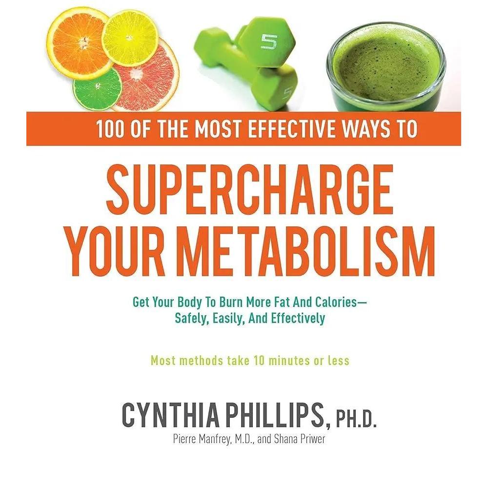 100 Ways to Supercharge Your Metabolism