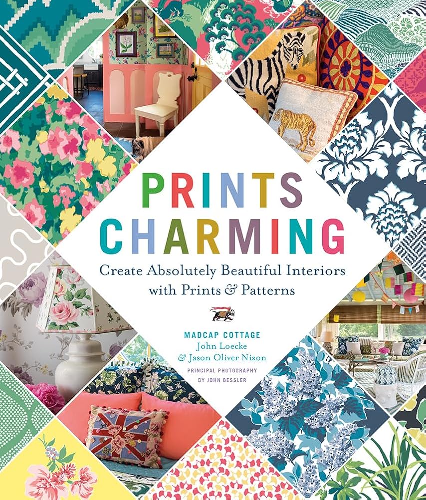Prints Charming by Madcap Cottage: Create Absolutely Beautiful Interiors with Prints & Patterns cover image