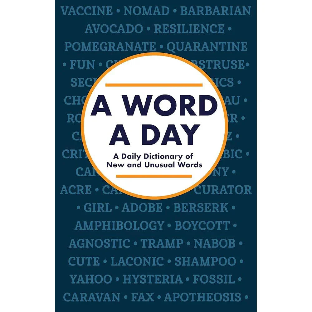 A Word a Day: A Daily Dictionary of New and Unusual Words Publications International Ltd.