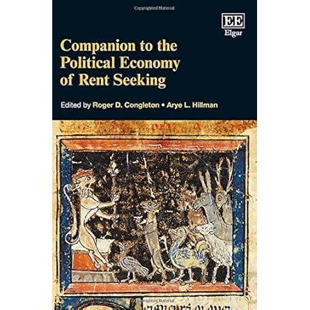 Companion to the Political Economy of Rent Seeking by Roger D. Congleton, Arye L. Hillman