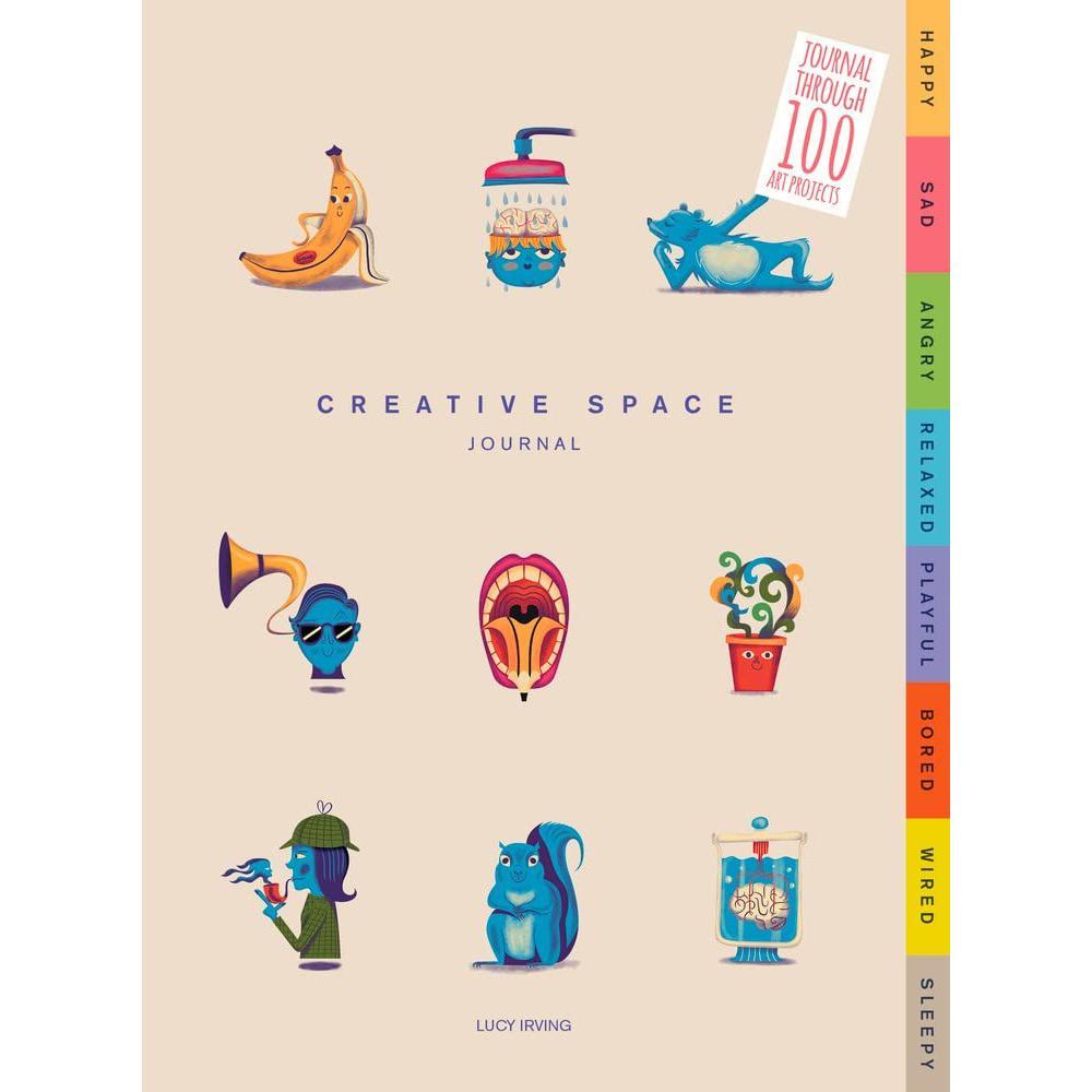 Creative Space Journal: Journal Through 100 Art Projects