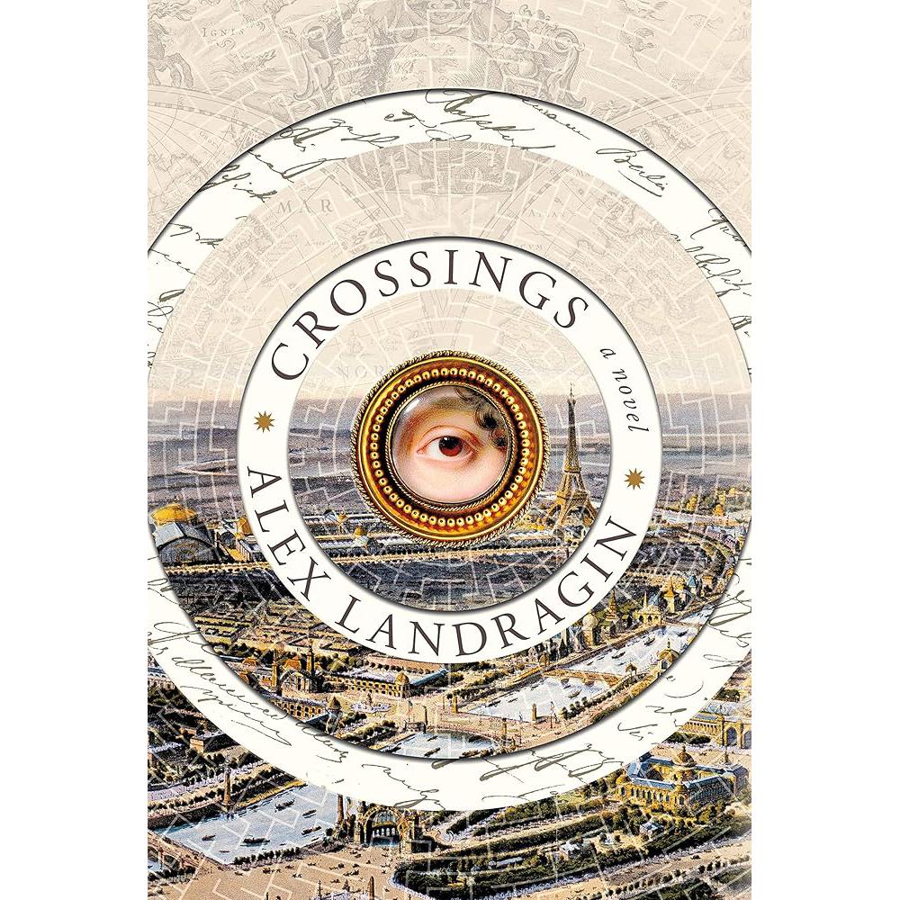 Crossings: A Novel Alex Landragin