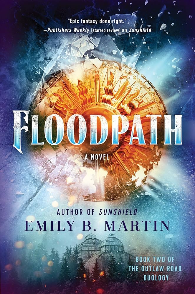 Floodpath: A Novel (Outlaw Road, 2) Emily B Martin