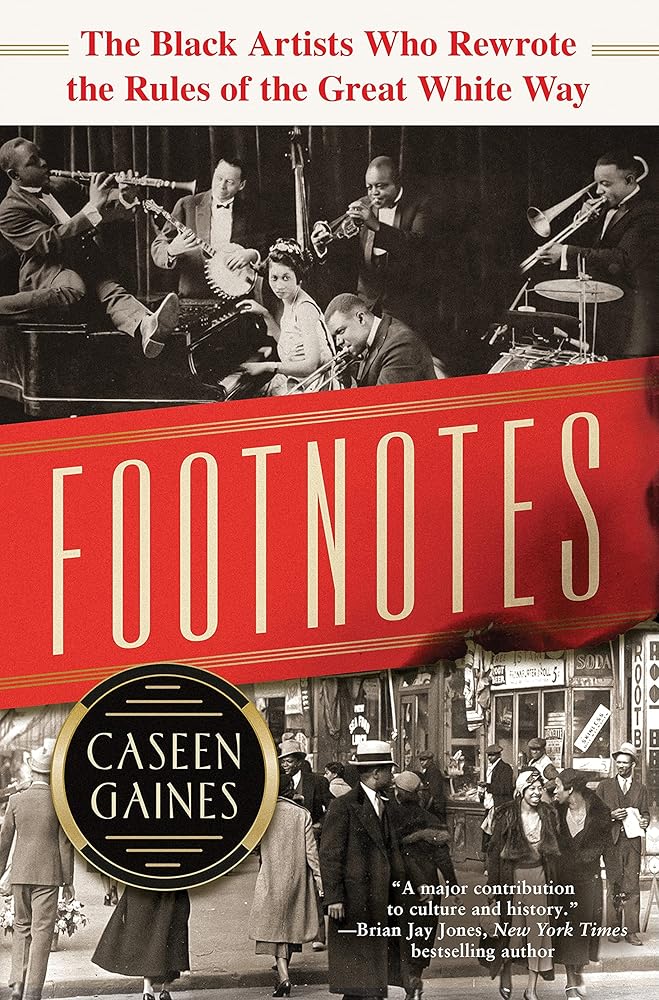 Footnotes: The Black Artists Who Rewrote the Rules of the Great White Way Caseen Gaines