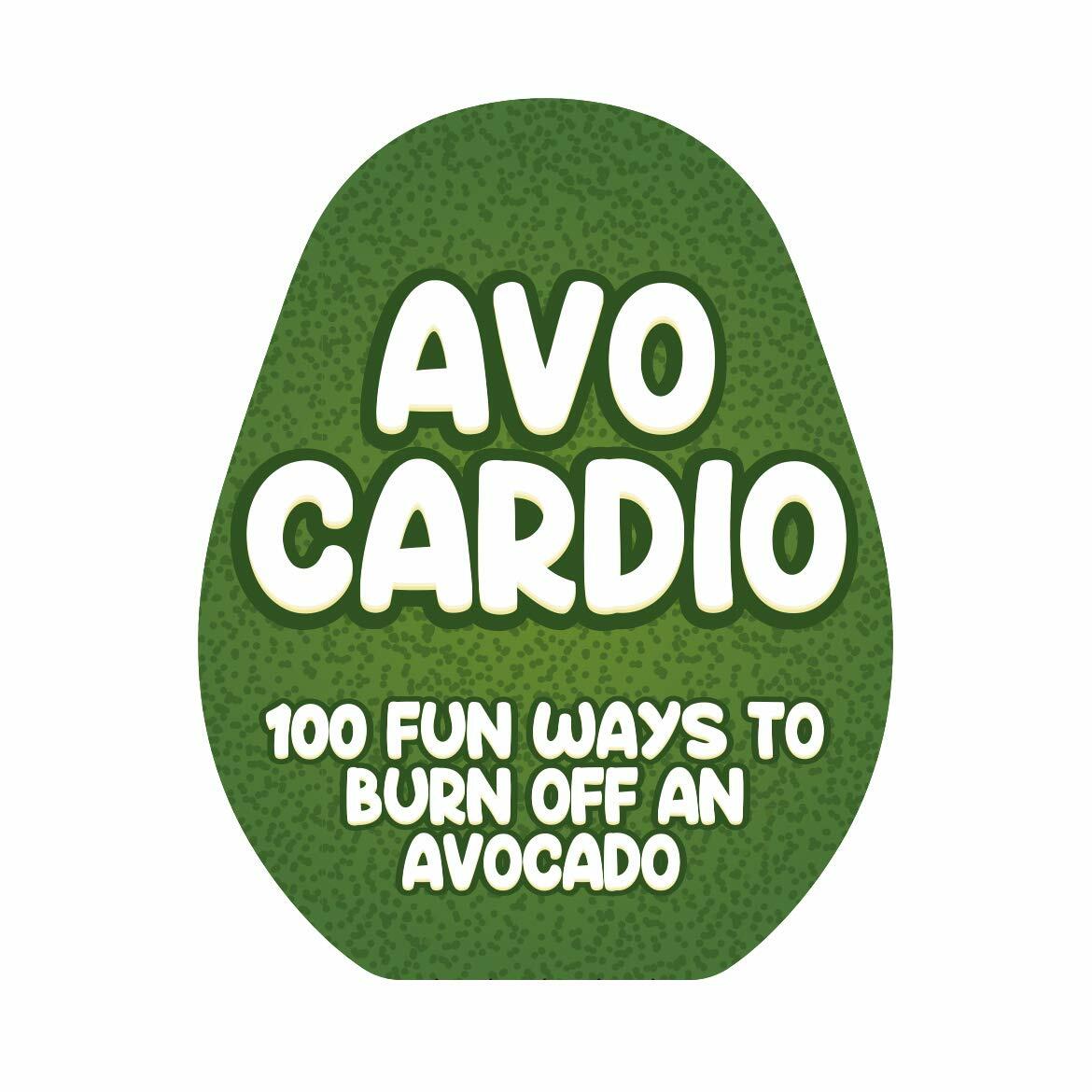 Gift Republic AVO-Cardio - 100 Fun Ways to Burn Off an Avocado Gift Republic