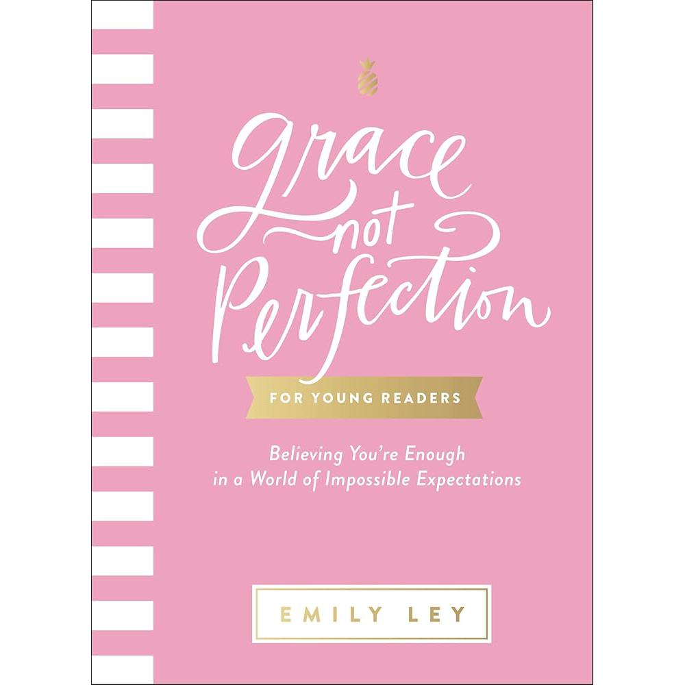 Grace, Not Perfection for Young Readers: Believing You're Enough in Tommy Nelson