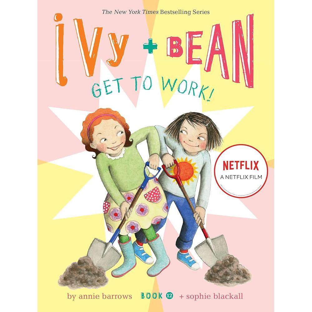 Ivy and Bean Get to Work! (Book 12) (Ivy & Bean, 12) by Annie Barrows, Sophie Blackall