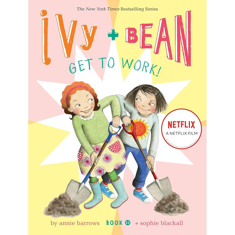 Ivy and Bean Get to Work! (Book 12) (Ivy & Bean, 12) Annie Barrows, Sophie Blackall
