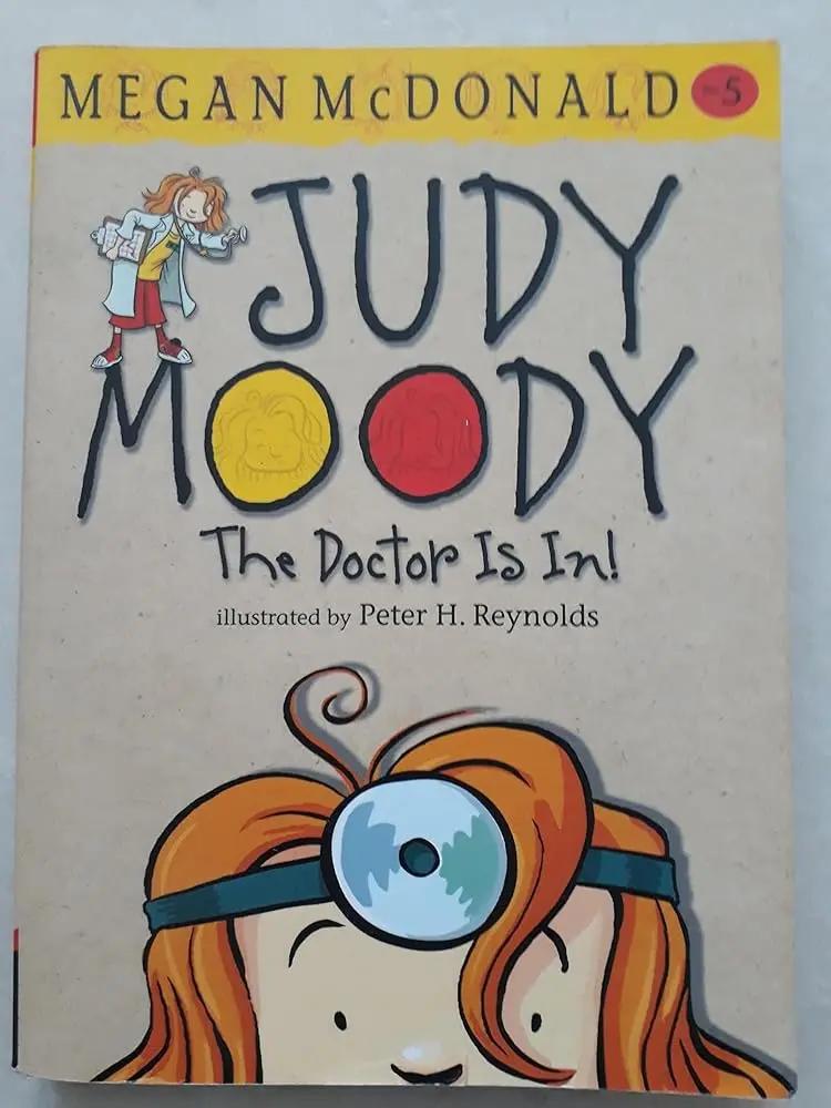 Judy Moody: The Doctor Is In! by Megan McDonald