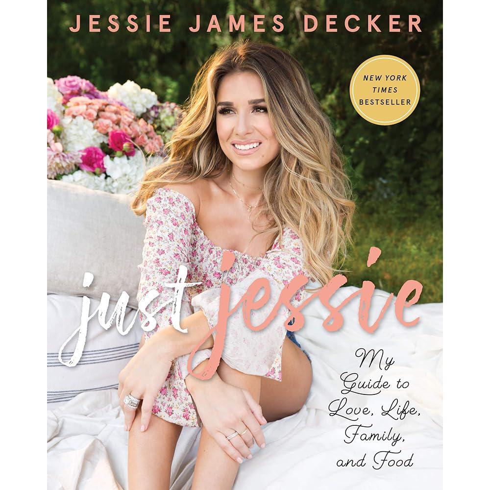 Just Jessie: My Guide to Love, Life, Family, and Food – The NYT Bestseller with Recipes, Beauty Tips, and Inspirational Wisdom from a Country Music Star