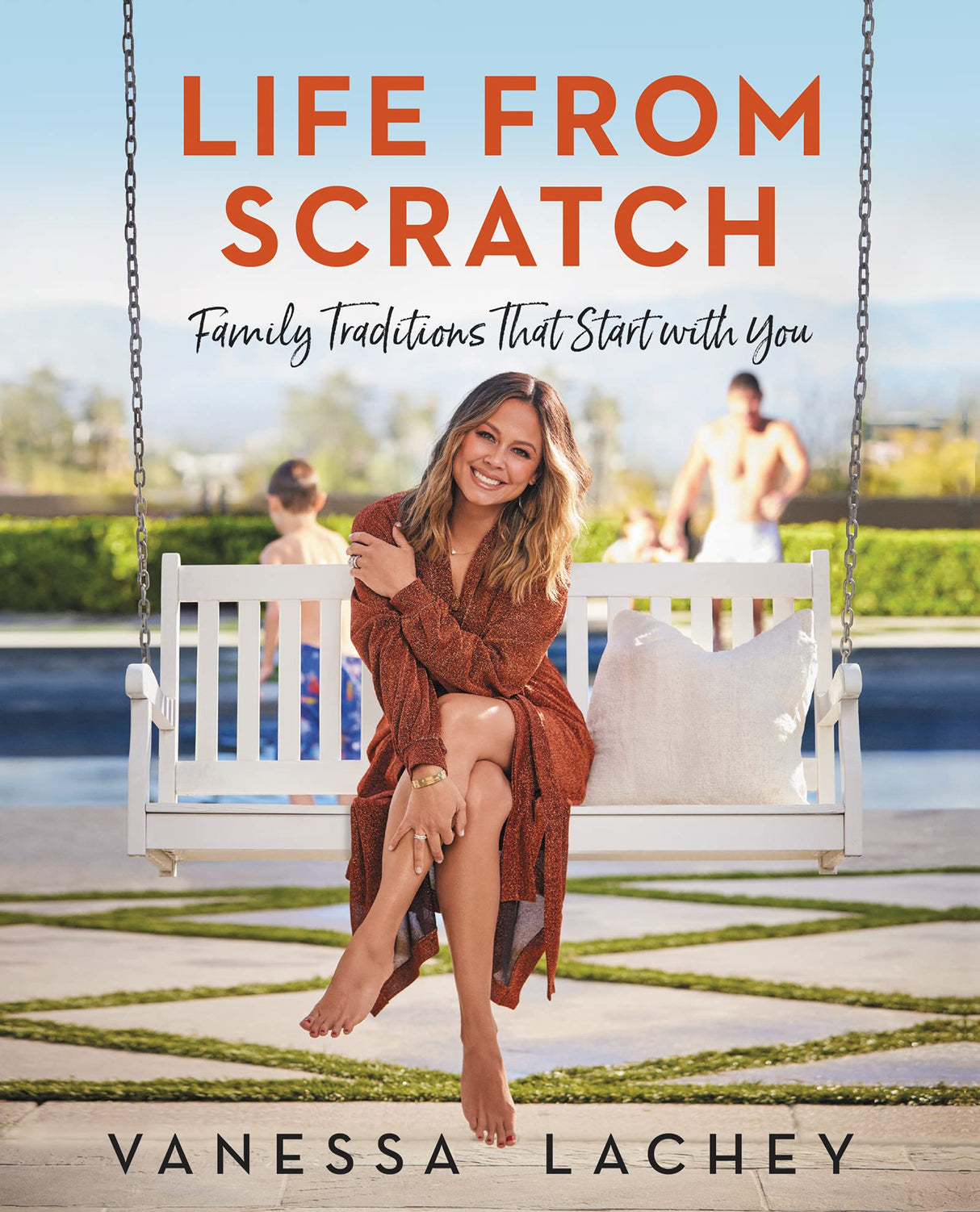 Life from Scratch: Family Traditions That Start with You – An Uplifting Motherhood Guide with Recipes, Date Night Ideas, and Perfectly Imperfect Living