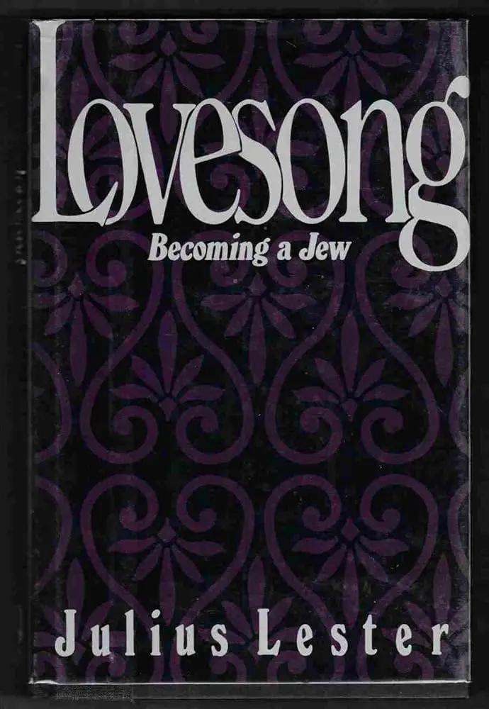 Lovesong: Becoming a Jew by Julius Lester