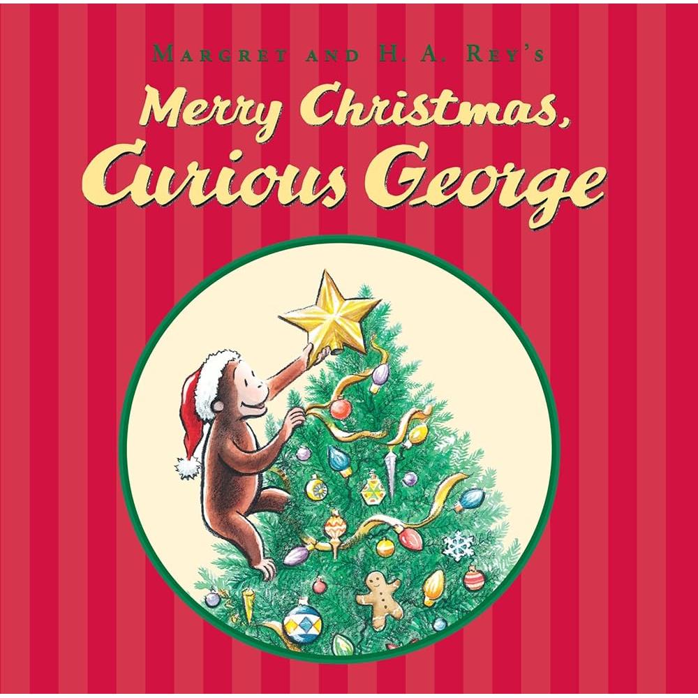 Merry Christmas, Curious George by H. A. Rey, Catherine Hapka, Mary O'Keefe Young