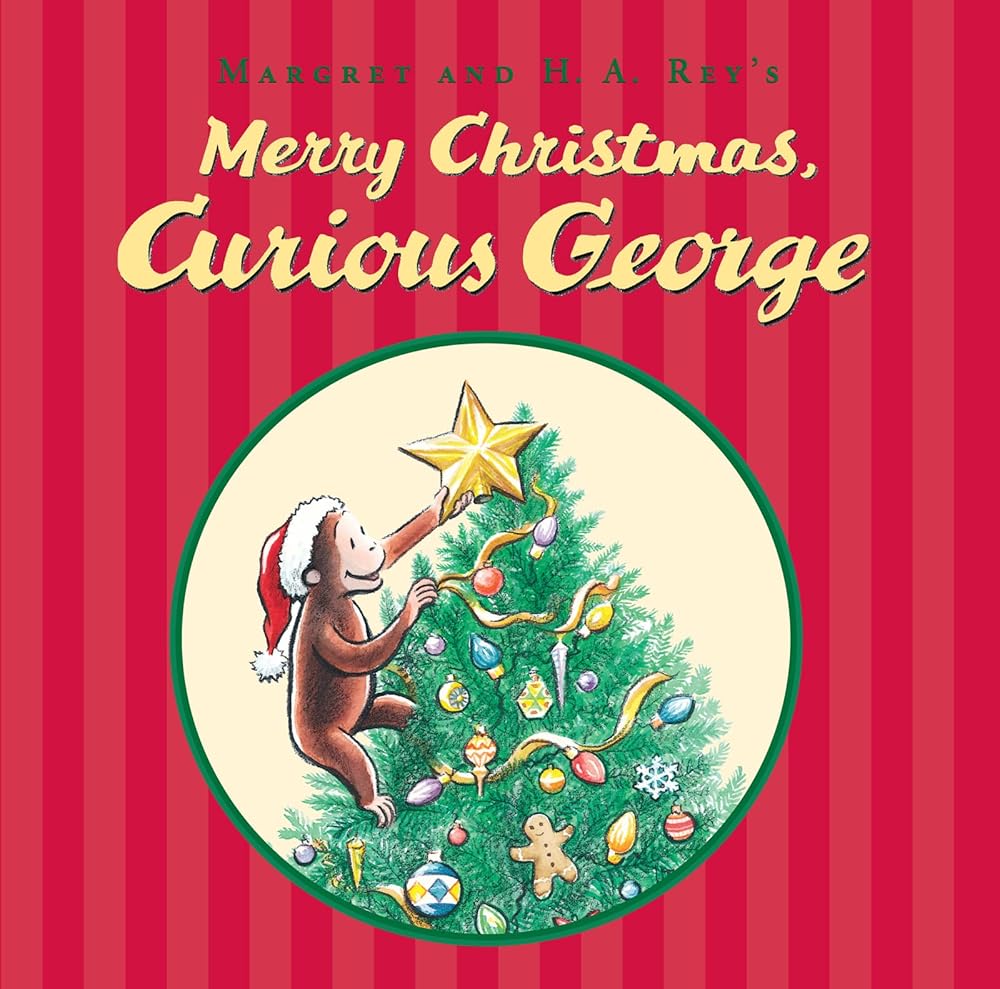 Merry Christmas, Curious George H. A. Rey, Catherine Hapka, Mary O'Keefe Young