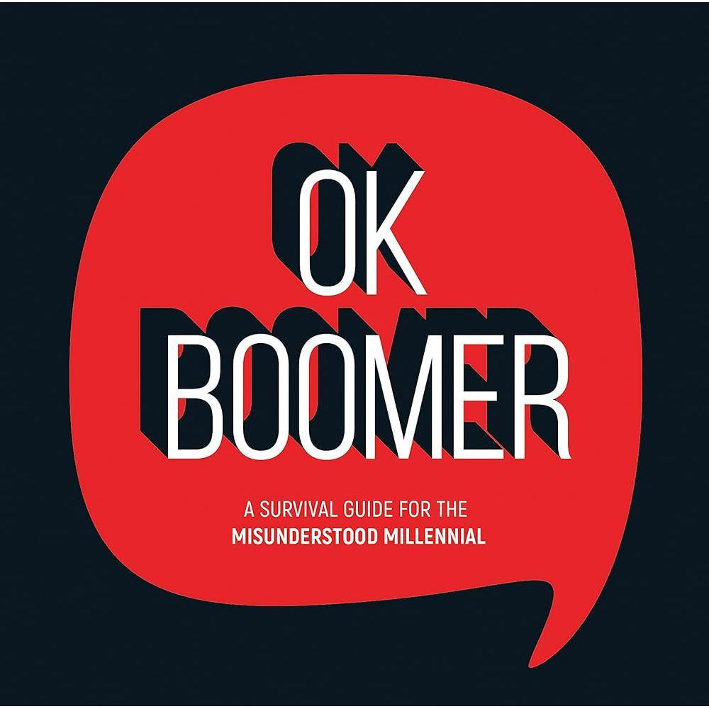 OK Boomer: A Survival Guide for the Misunderstood Millennial by Summersdale