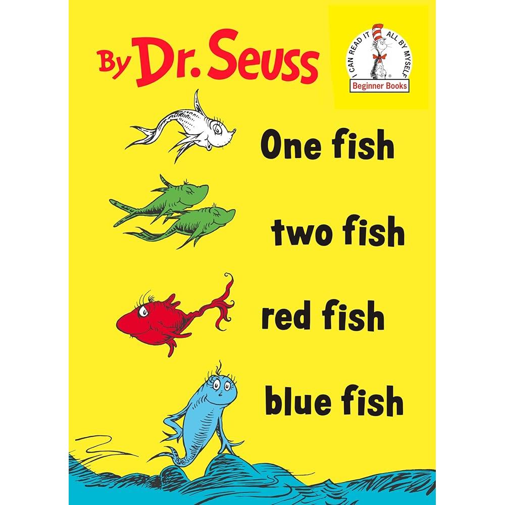 One Fish Two Fish Red Fish Blue Fish by Dr. Seuss, Theodor Seuss Geisel