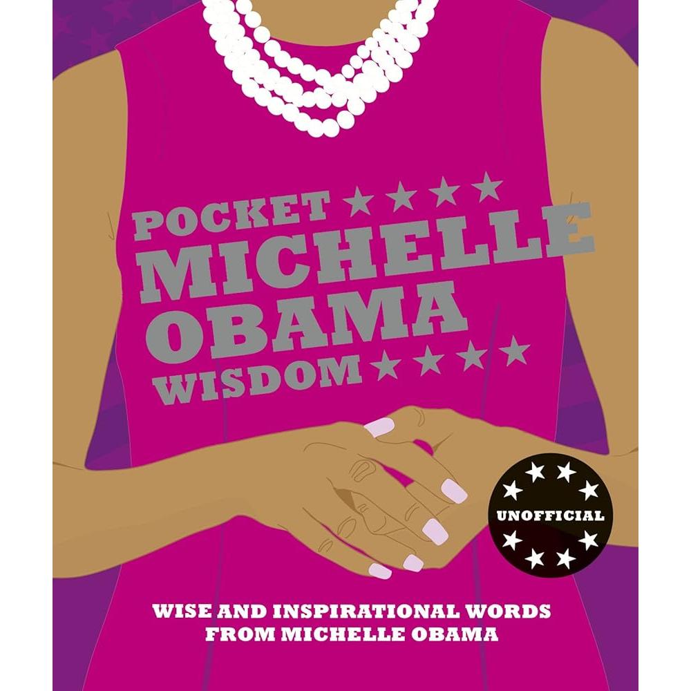 Pocket Michelle Obama Wisdom: Wise and Inspirational Words from Michelle Obama by Hardie Grant Books