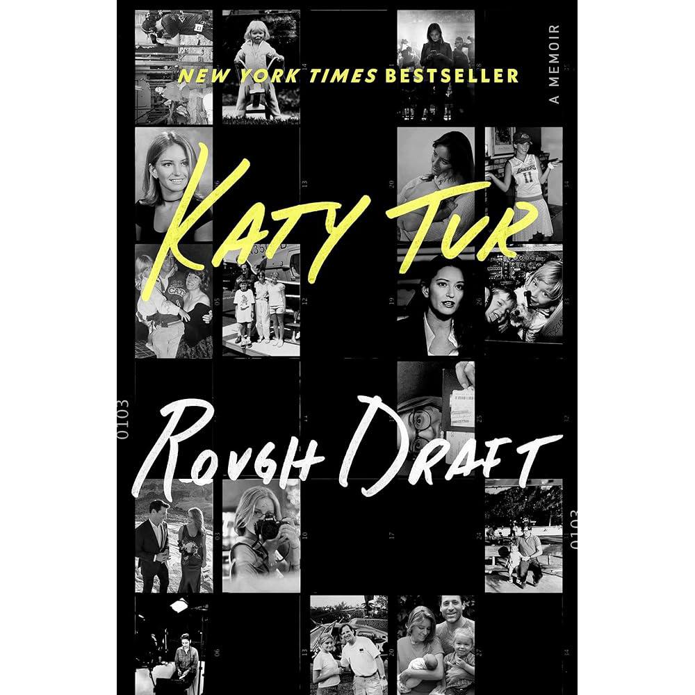 Rough Draft: A Memoir Katy Tur