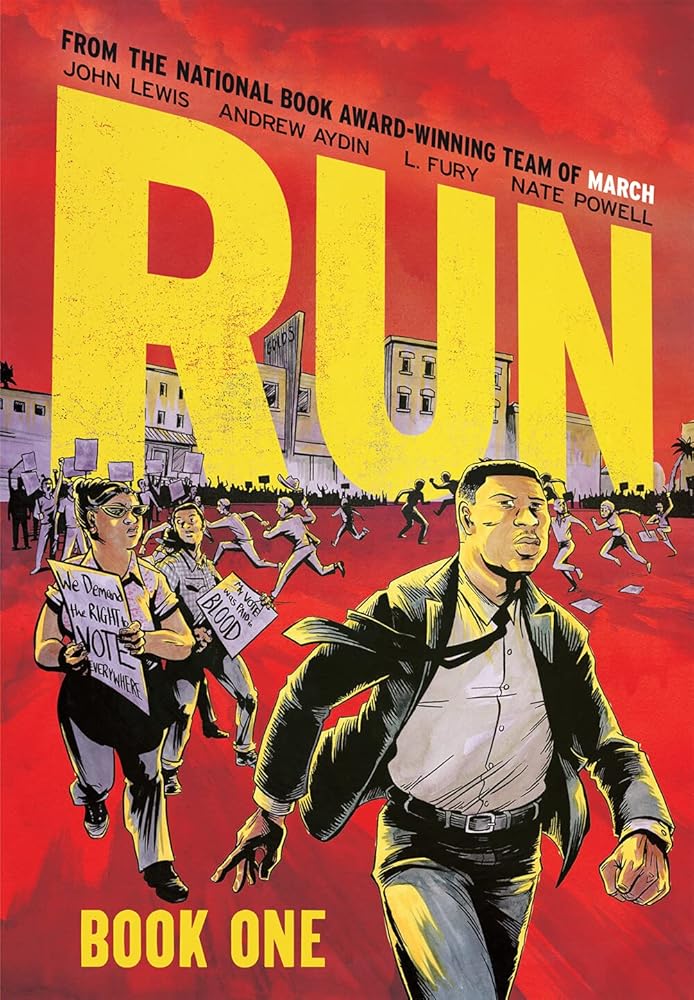 Run: Book One (Run, 1) John Lewis, Andrew Aydin, L. Fury, Nate Powell