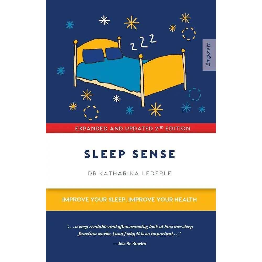 Sleep Sense: Improve your Sleep, Improve your Health (Empower) by Katharina Lederle