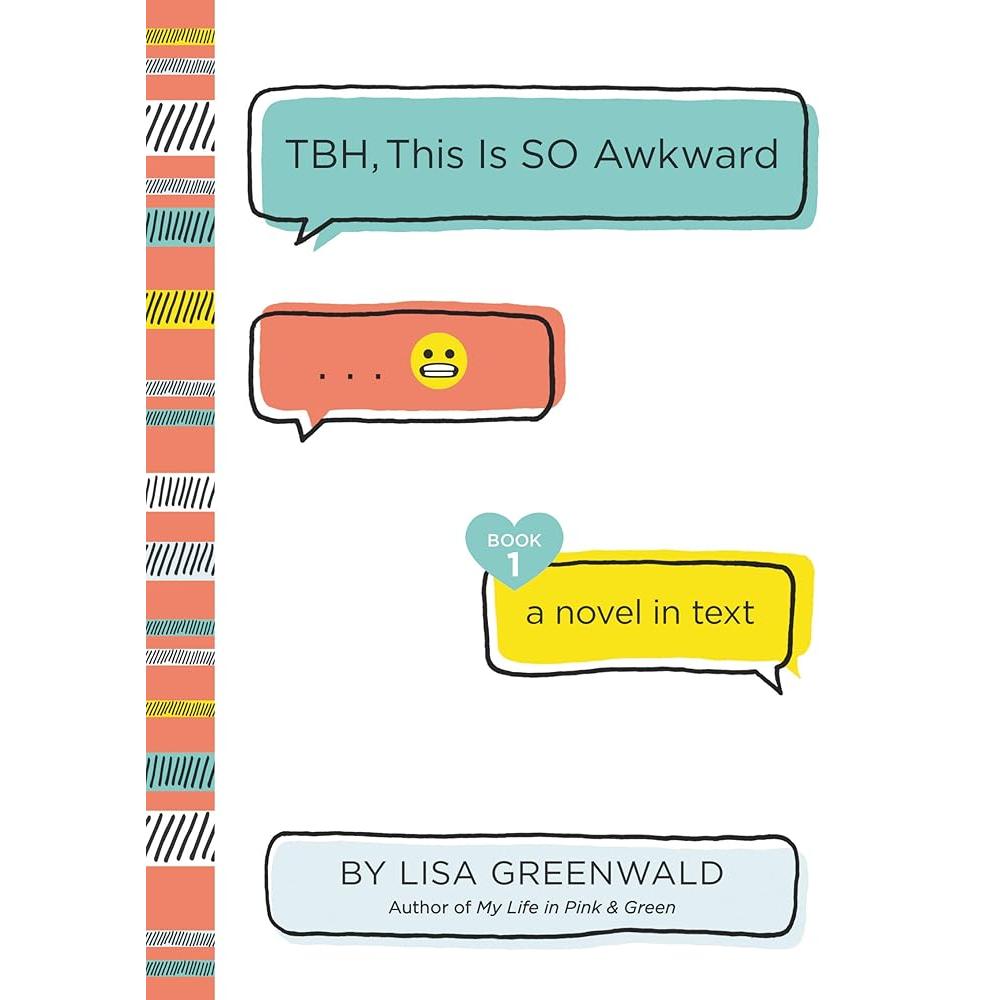Tbh #1: Tbh, This Is So Awkward By Lisa Greenwald