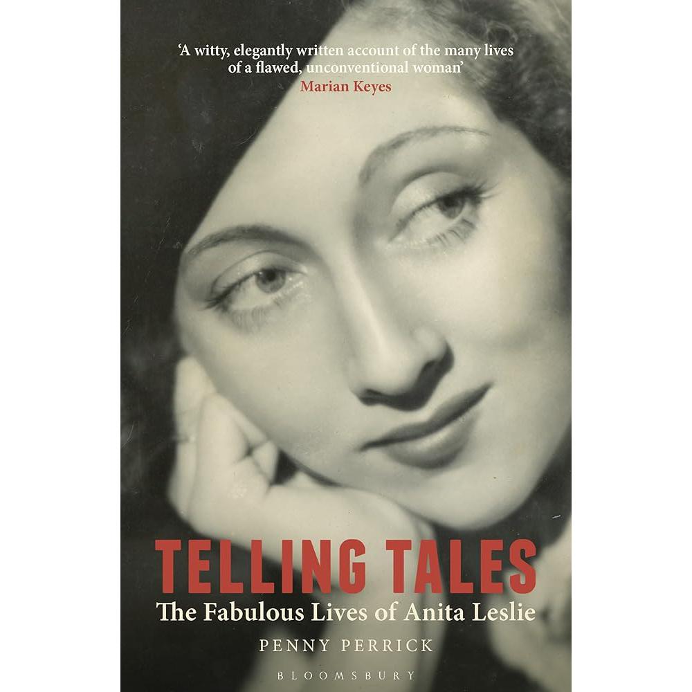 Telling Tales: The Fabulous Lives of Anita Leslie Penny Perrick