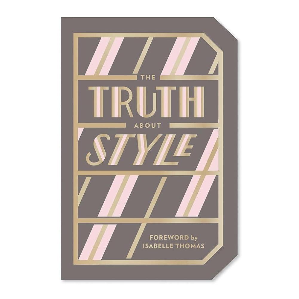 The Truth About Style: Quote Gift Book by Abrams Noterie, Emily Macaux, Isabelle Thomas
