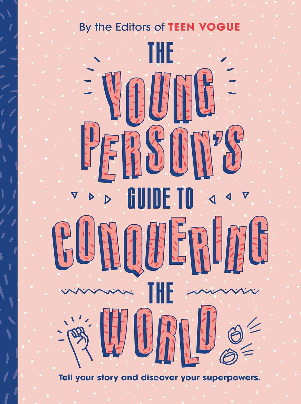The Young Person's Guide to Conquering the World Guided Journal: A Guided Journal by Teen Vogue