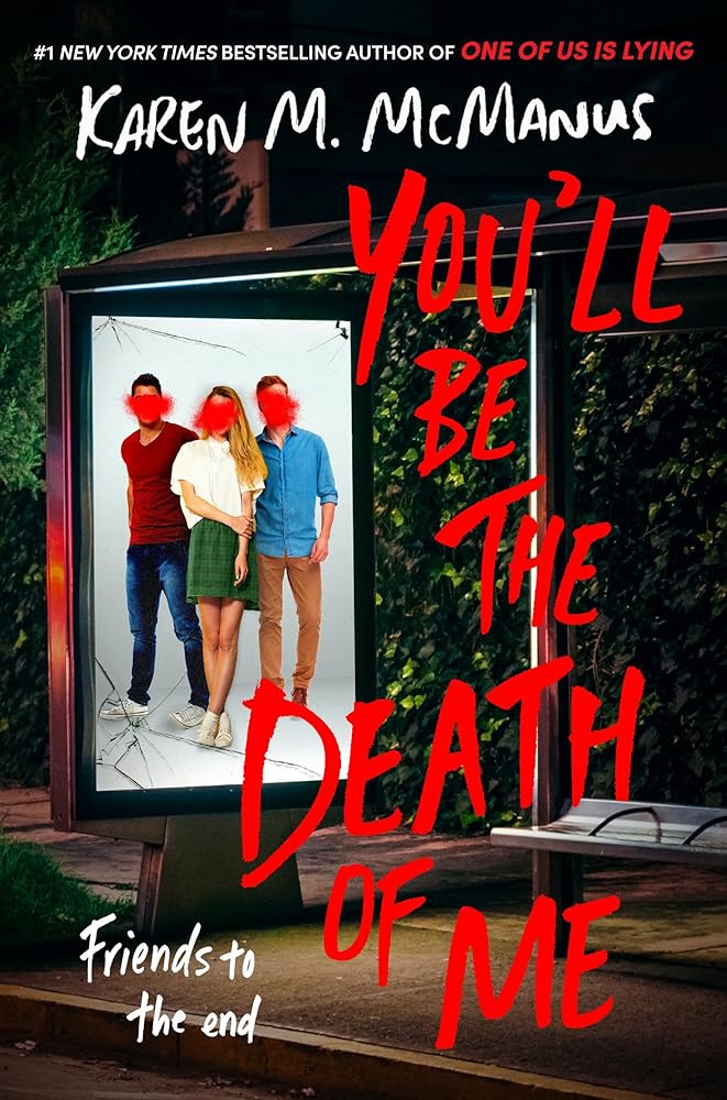 You'll Be the Death of Me Karen M. McManus