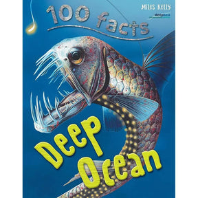 100 Facts - Deep Ocean: Descend Far Beneath the Waves and Discover Weird Life-forms That Inhabit the Deep Ocean by Camilla Bedoyere