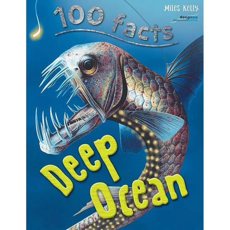 100 Facts - Deep Ocean: Descend Far Beneath the Waves and Discover Weird Life-forms That Inhabit the Deep Ocean by Camilla Bedoyere