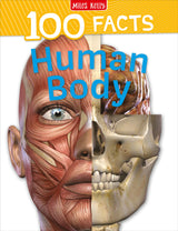 100 Facts Human Body: Go on a fantastic journey through your amazing body systems