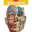 100 Facts Human Body: Go on a fantastic journey through your amazing body systems