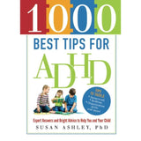 1000 Best Tips for ADHD: Expert Answers and Bright Advice.