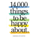 14,000 Things to Be Happy About.: Newly Revised and Updated.