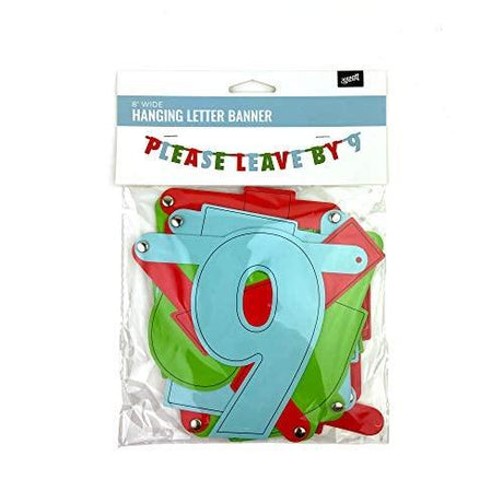 30 Watt "Please Leave By 9" Party Banner.