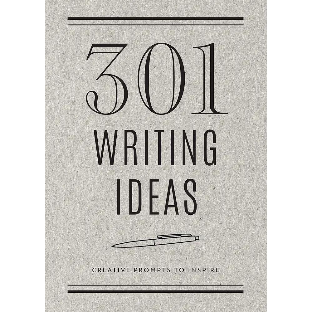 301 Writing Ideas - Second Edition: Creative Prompts to Inspire (Volume 28) (Creative Keepsakes, 28) by Editors of Chartwell Books
