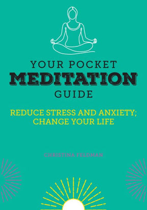 Your Pocket Meditation Guide by Christina Feldman