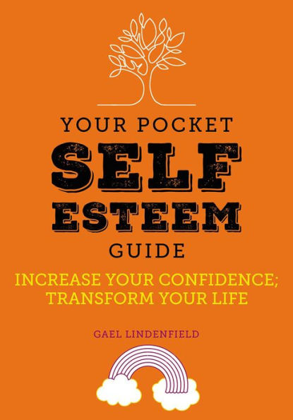 Your pocket self-esteem guide by Gael Lindenfield