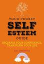 Your pocket self-esteem guide by Gael Lindenfield