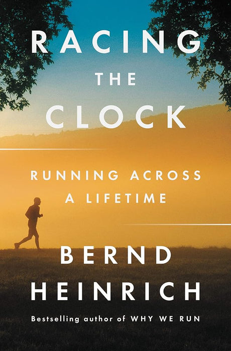 Racing the Clock: Running Across a Lifetime cover image
