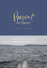 Present Over Perfect Guided Journal: Journey to a Simpler, More Soulful Life cover image