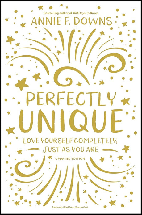 Perfectly Unique: Love Yourself Completely, Just As You Are cover image