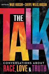 The Talk: Conversations about Race, Love & Truth cover image