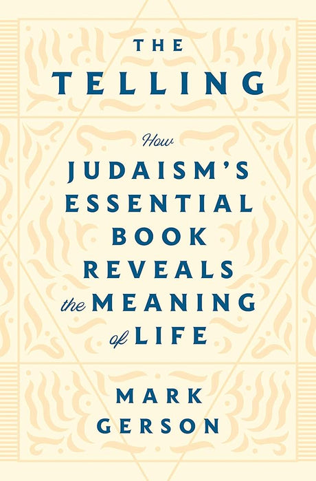 The Telling: How Judaism's Essential Book Reveals the Meaning of Life cover image