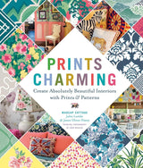 Prints Charming by Madcap Cottage: Create Absolutely Beautiful Interiors with Prints & Patterns cover image