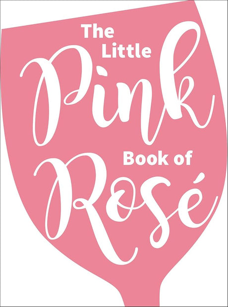 The Little Pink Book of Rosé cover image