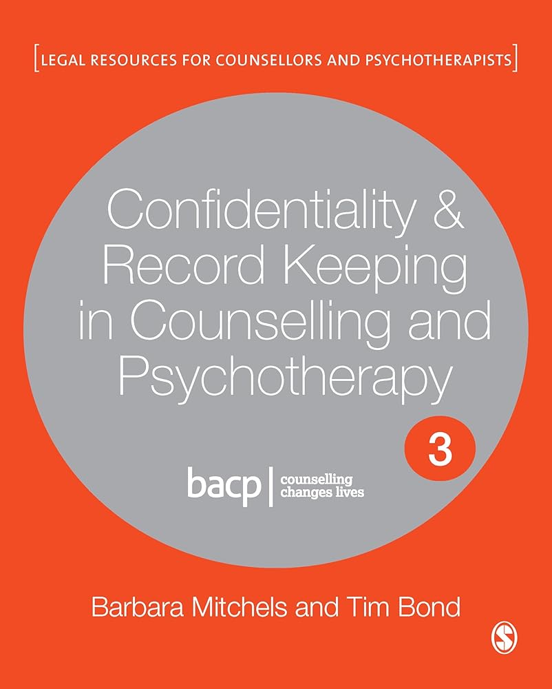 Confidentiality & Record Keeping in Counselling & Psychotherapy (Legal Resources Counsellors & Psychotherapists) cover image
