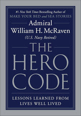 The Hero Code: Lessons Learned from Lives Well Lived cover image