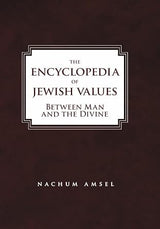 The Encyclopedia of Jewish Values: Between Man and the Divine (Vol. III) cover image